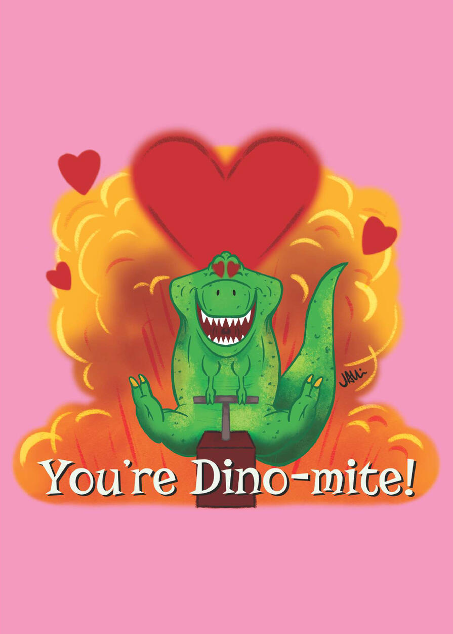 You&#39;re Dino-Mite!